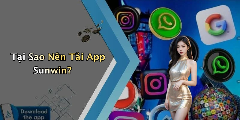 tai-app-sunwin-trai-nghiem-ca-cuoc-truc-tuyen-tuyet-voi