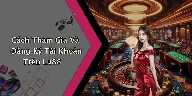 lu88-trai-nghiem-giai-tri-truc-tuyen-tuyet-voi-ngay-hom-nay